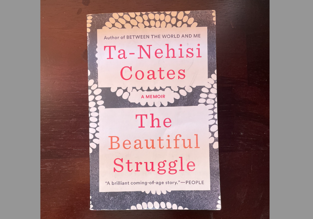 "The Beautiful Struggle" by Ta-Nehisi Coates