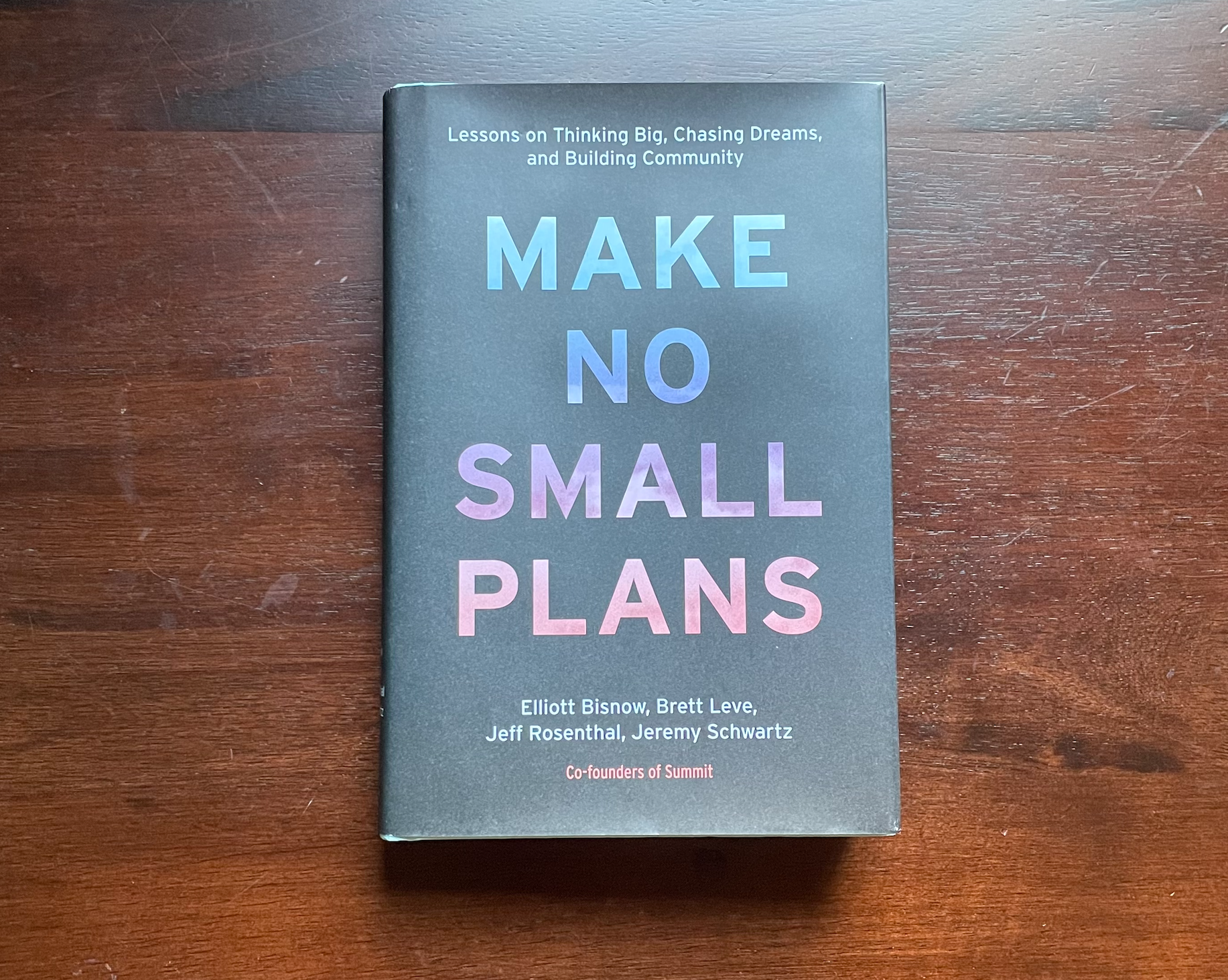 "Make No Small Plans" Book Review